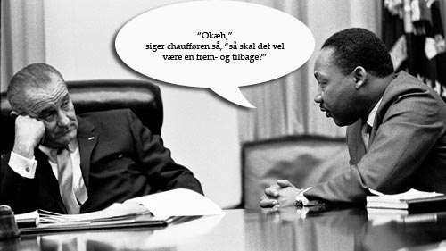 I to stive klokketimer fortalte dr. King vittigheder til præsident Johnson uden at få ham til at grine en eneste gang.